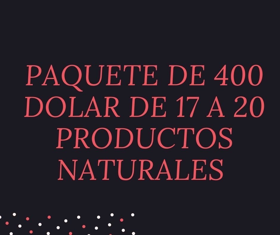 PAQUETE DE 400 DOLARES